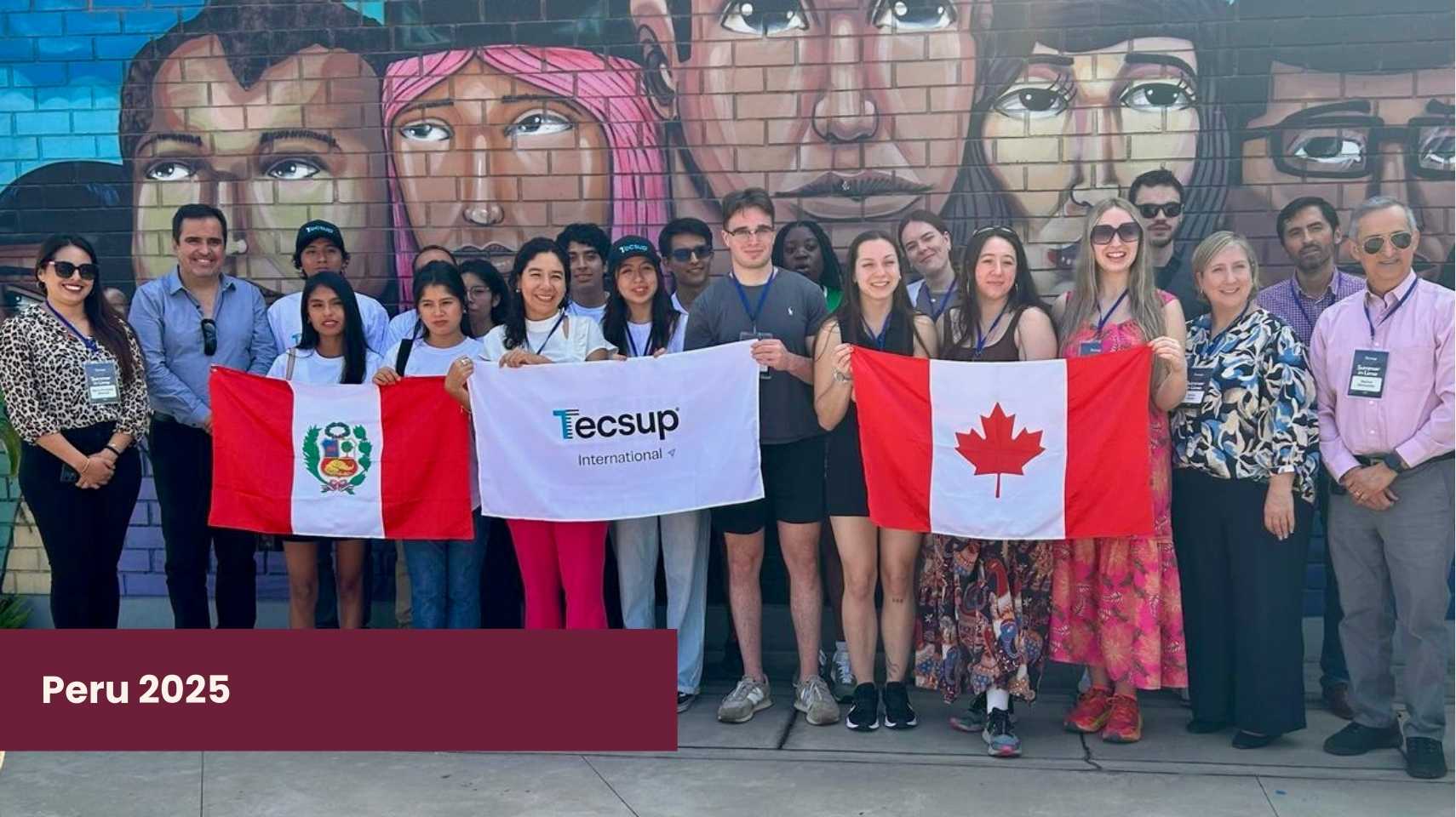 A group of people pose in front of a mural, holding Peruvian and Canadian flags and a TECSUP banner. The text reads "Peru 2025," celebrating the Cambrian College Global Skills Opportunity.