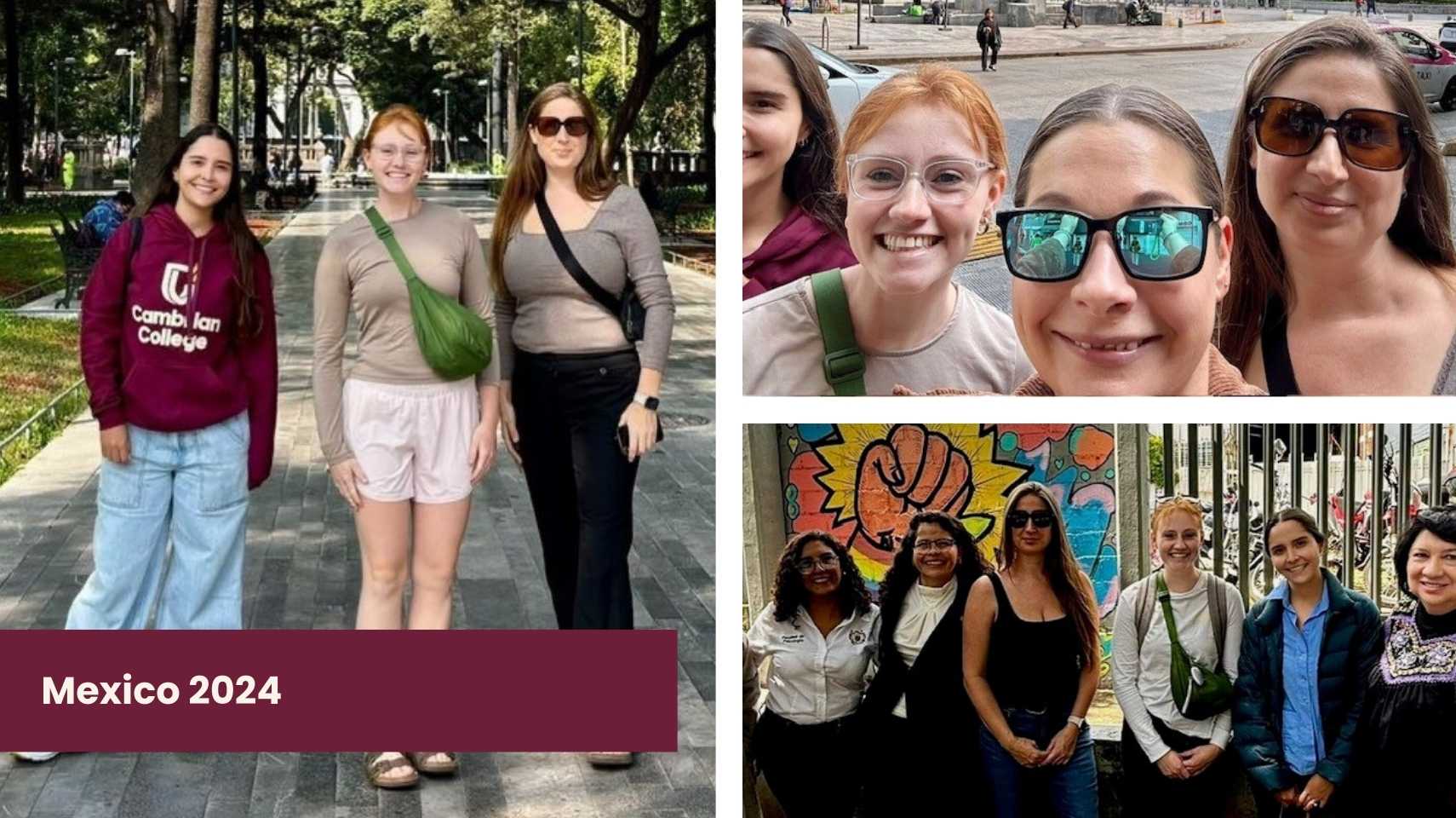 A collage of students posing outdoors in Mexico, smiling in group photos at a park, near street art, and in a plaza. Text reads "Mexico 2024" in the lower left corner, highlighting their Cambrian College Global Skills Opportunity experience.