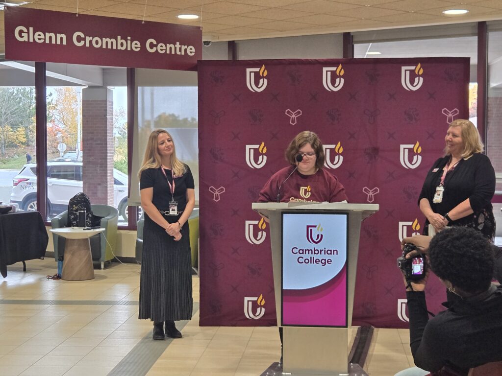 Sudbury’s Alysha Leblanc speaks at the official celebration of Cambrian College’s new Career Pathways program, launched in September. Leblanc is a member of the inaugural class. Pictured with Leblanc are program professors and coordinators Stephanie Valentini (left) and Tracy Love (right).